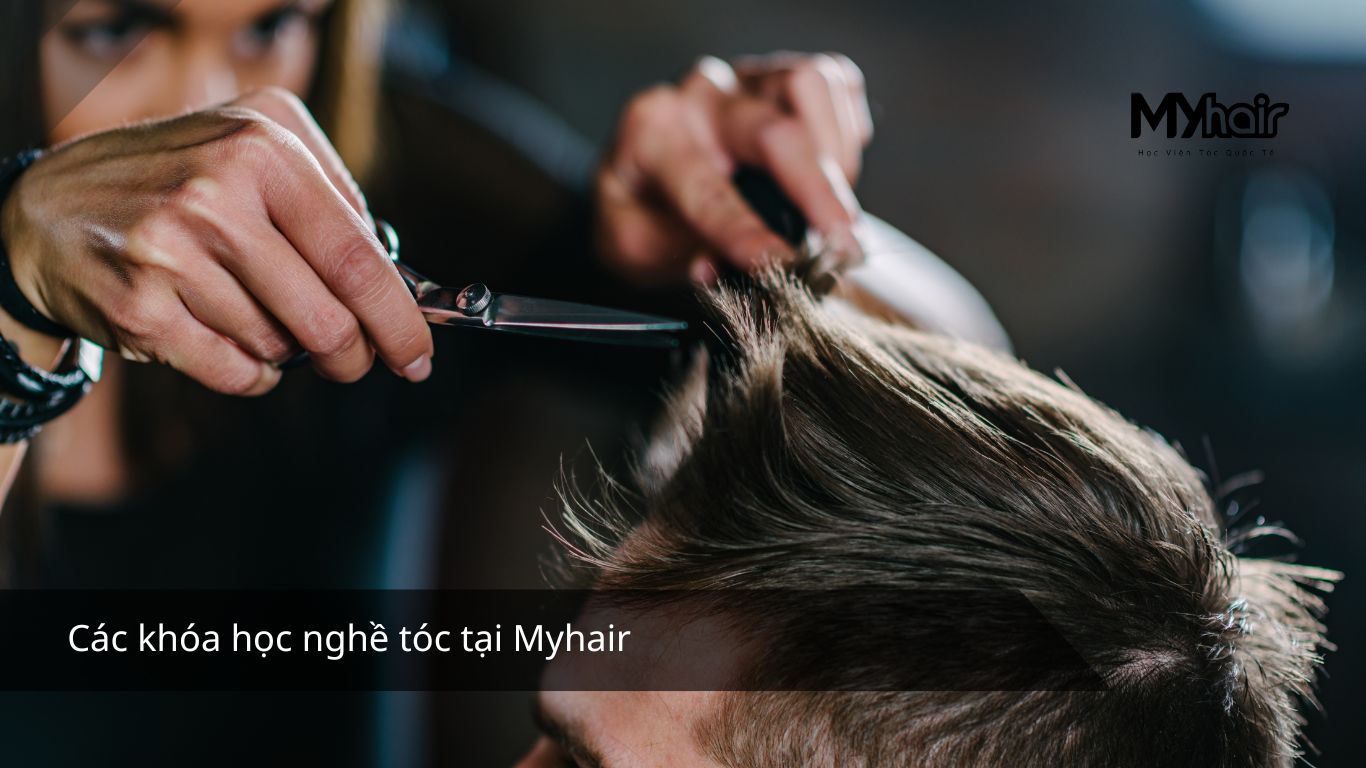 Các khóa học nghề tóc tại Myhair