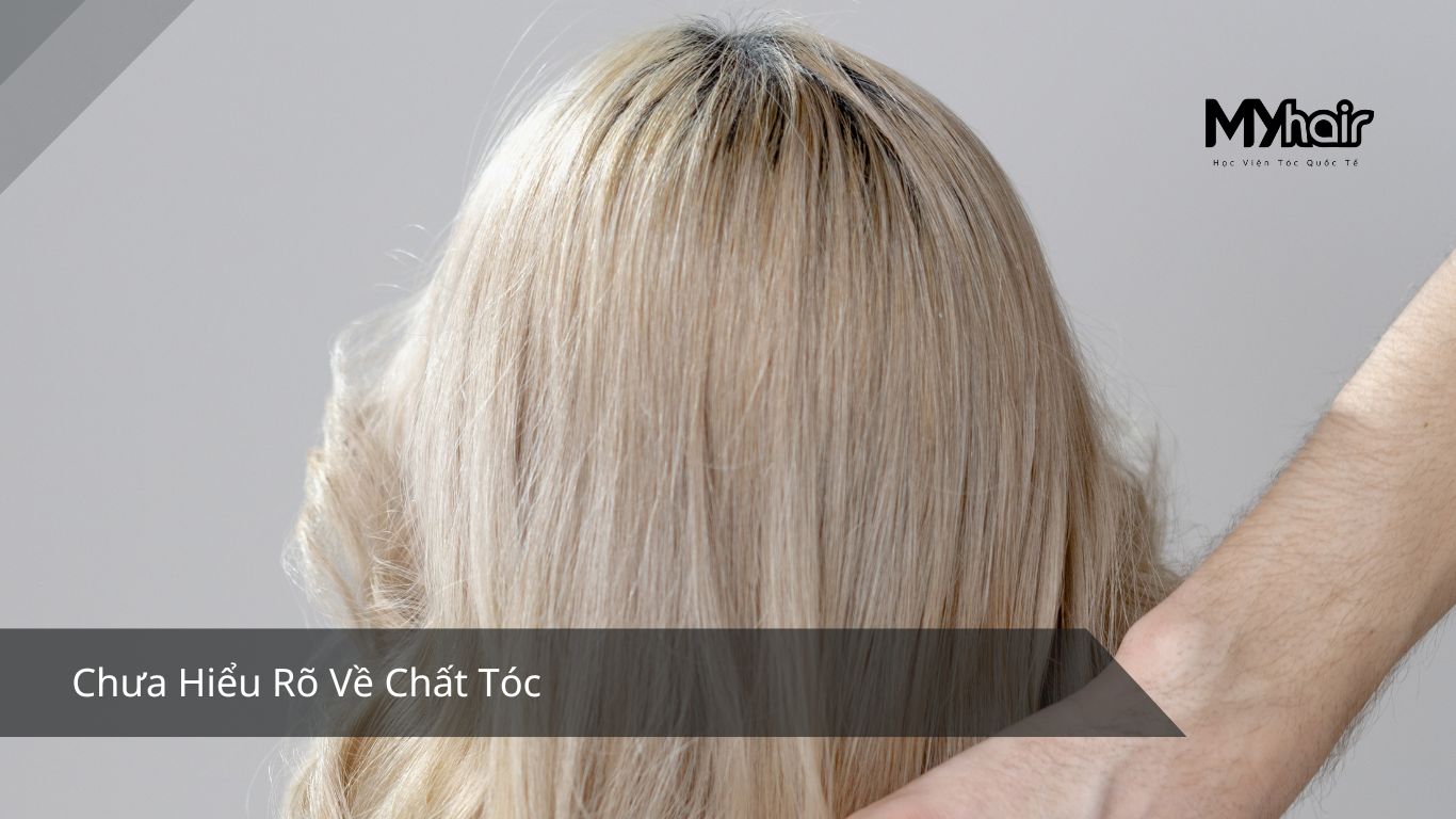 Chưa Hiểu Rõ Về Chất Tóc