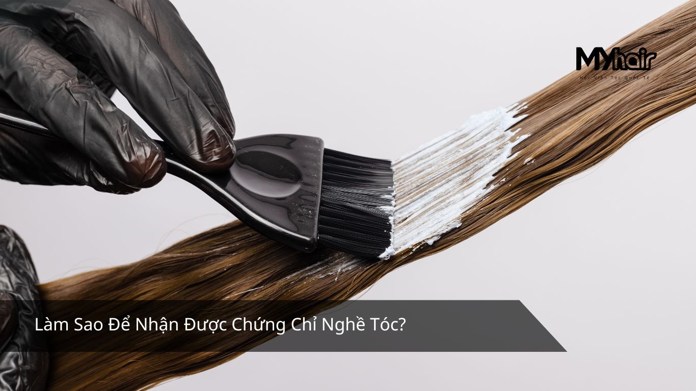 Làm Sao Để Nhận Được Chứng Chỉ Nghề Tóc