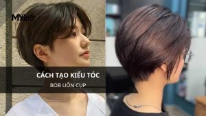 Cách tạo kiểu tóc bob uốn cụp