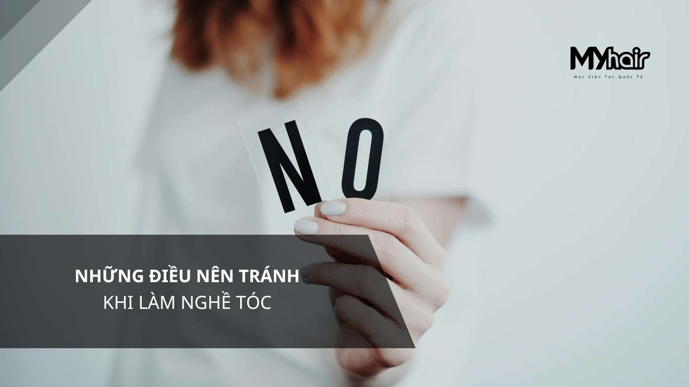 Những điều nên tránh khi làm nghề tóc