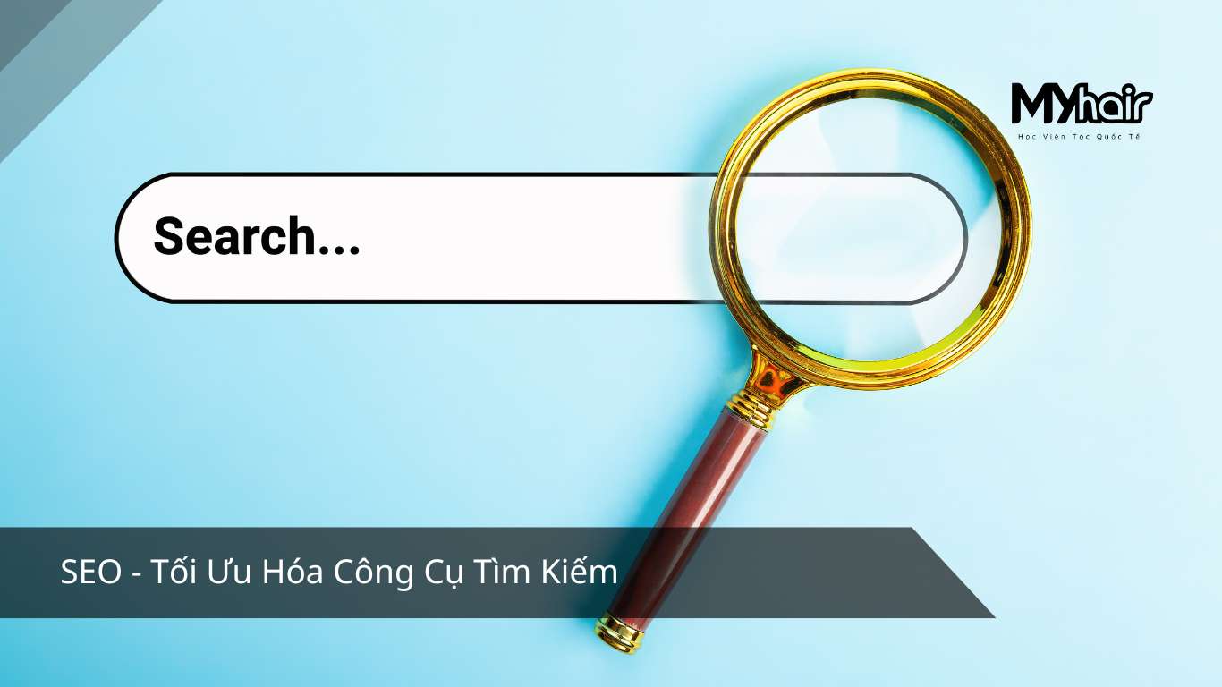 SEO - Tối Ưu Hóa Công Cụ Tìm Kiếm