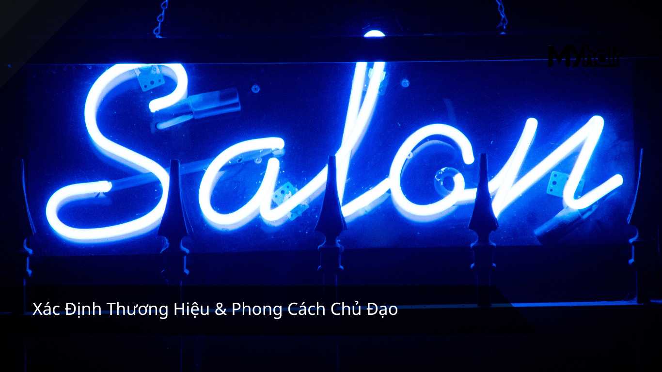 Xác Định Thương Hiệu & Phong Cách Chủ Đạo