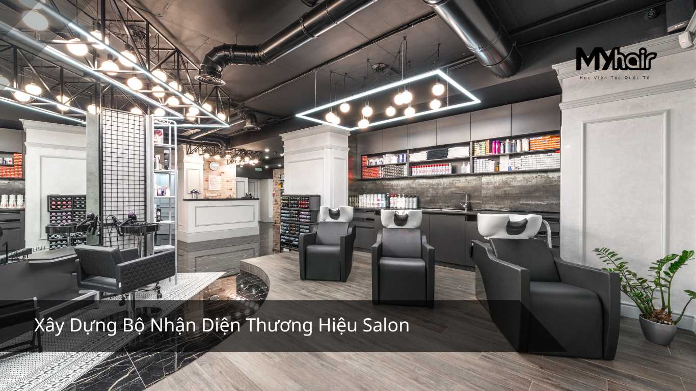 Xây Dựng Bộ Nhận Diện Thương Hiệu Salon