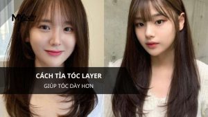 Cách tỉa tóc layer giúp tóc dày hơn