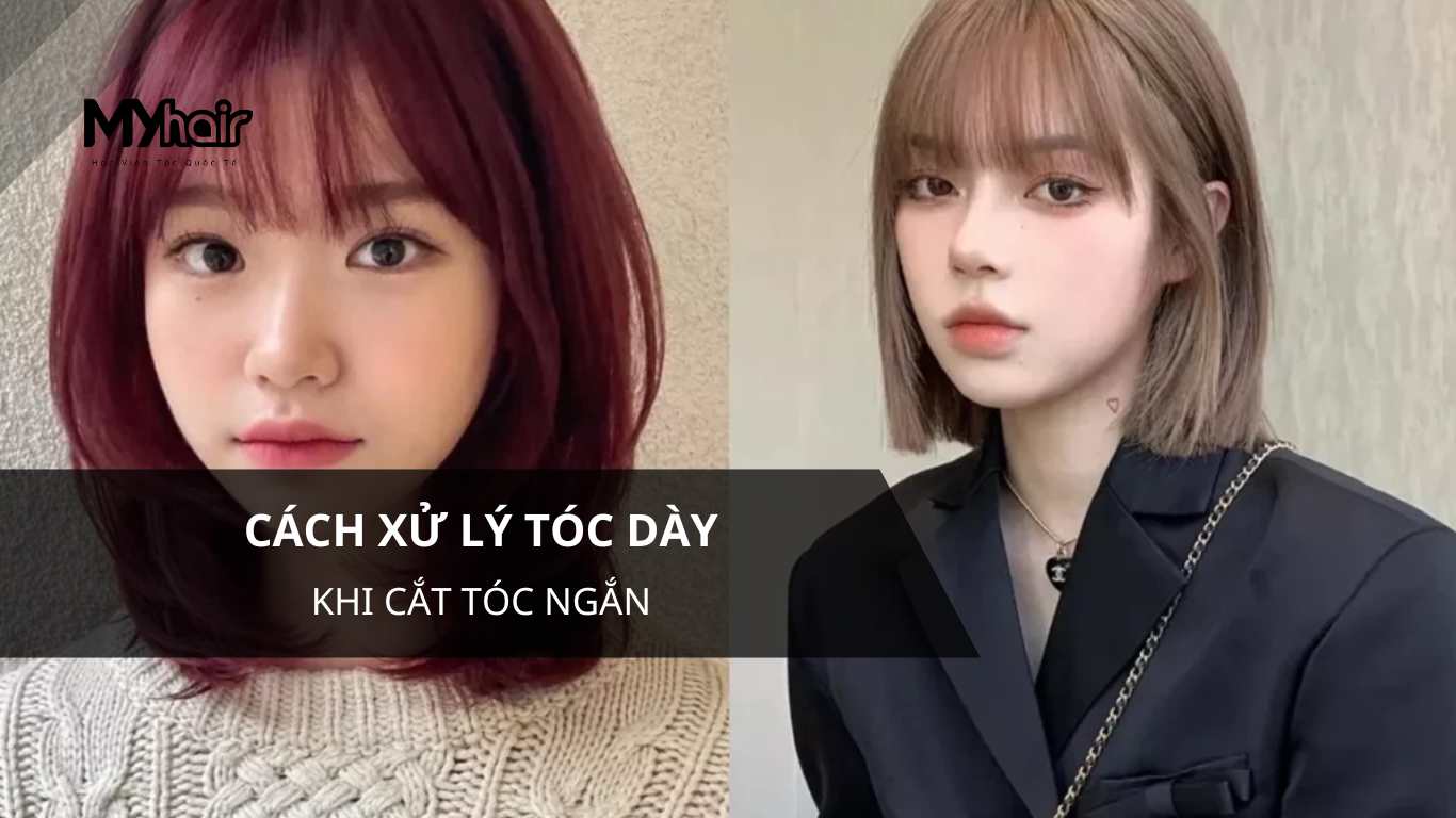 Cách xử lý tóc dày khi cắt tóc ngắn