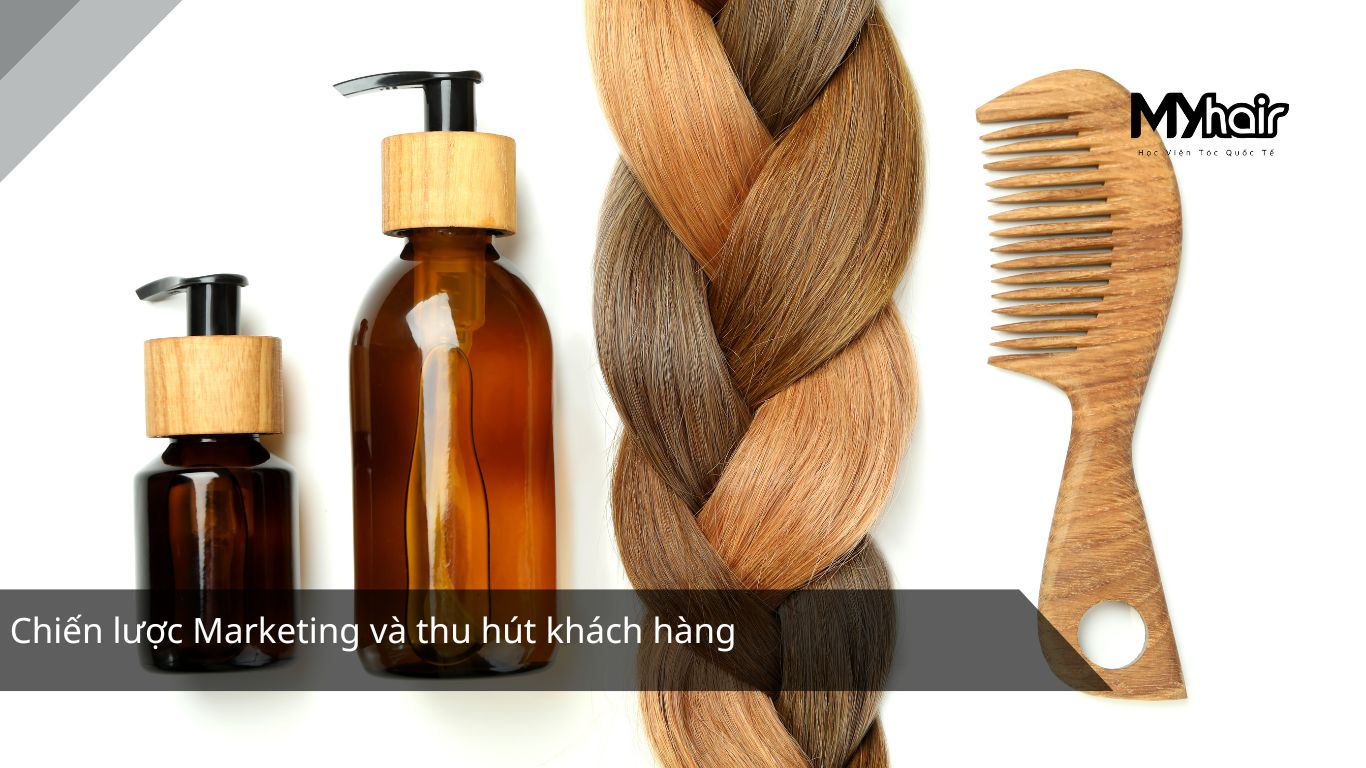 Chiến lược Marketing và thu hút khách hàng