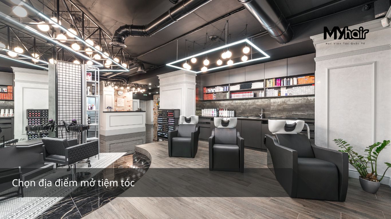 Chọn địa điểm mở tiệm tóc