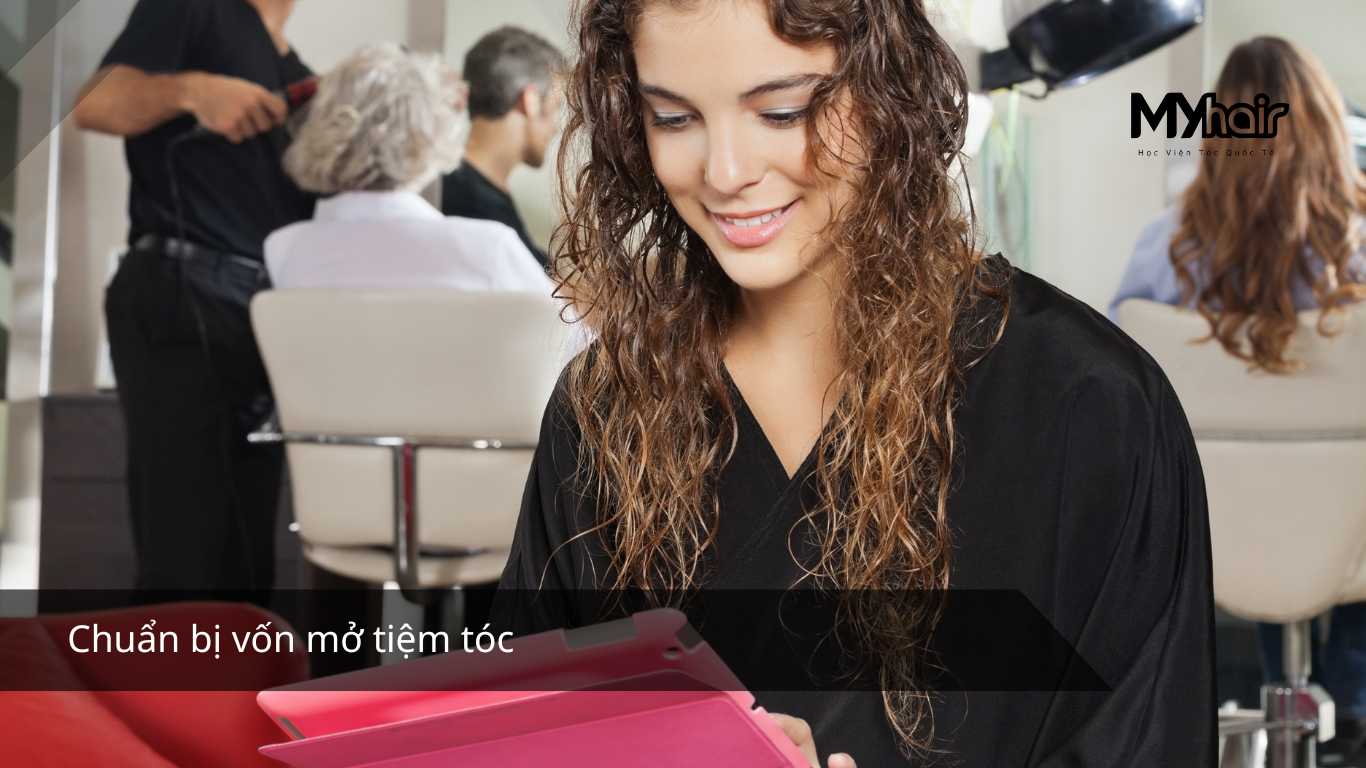 Chuẩn bị vốn mở tiệm tóc