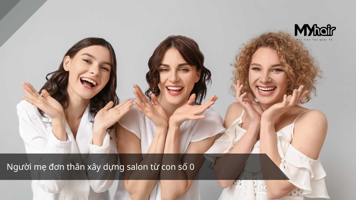 Người mẹ đơn thân xây dựng salon từ con số 0