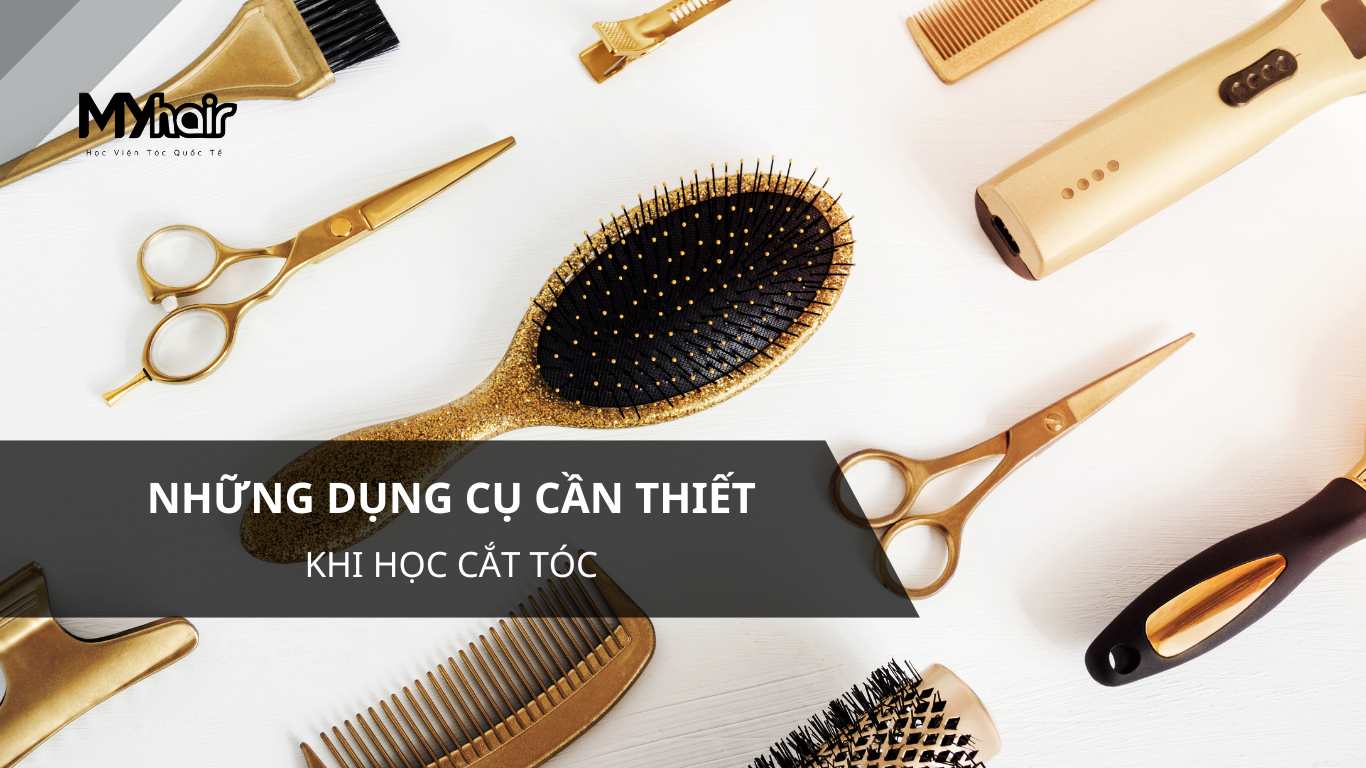 Những dụng cụ cần thiết khi học cắt tóc