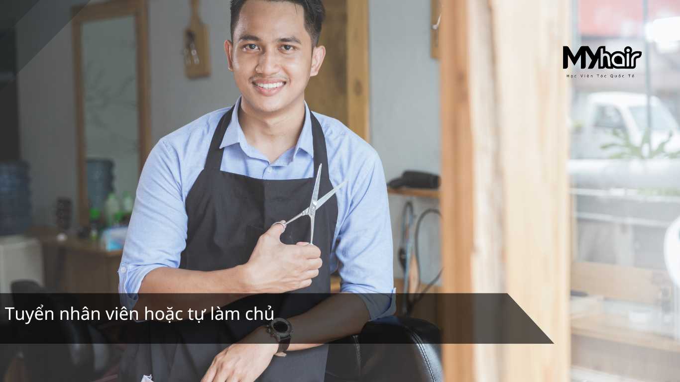 Tuyển nhân viên hoặc tự làm chủ