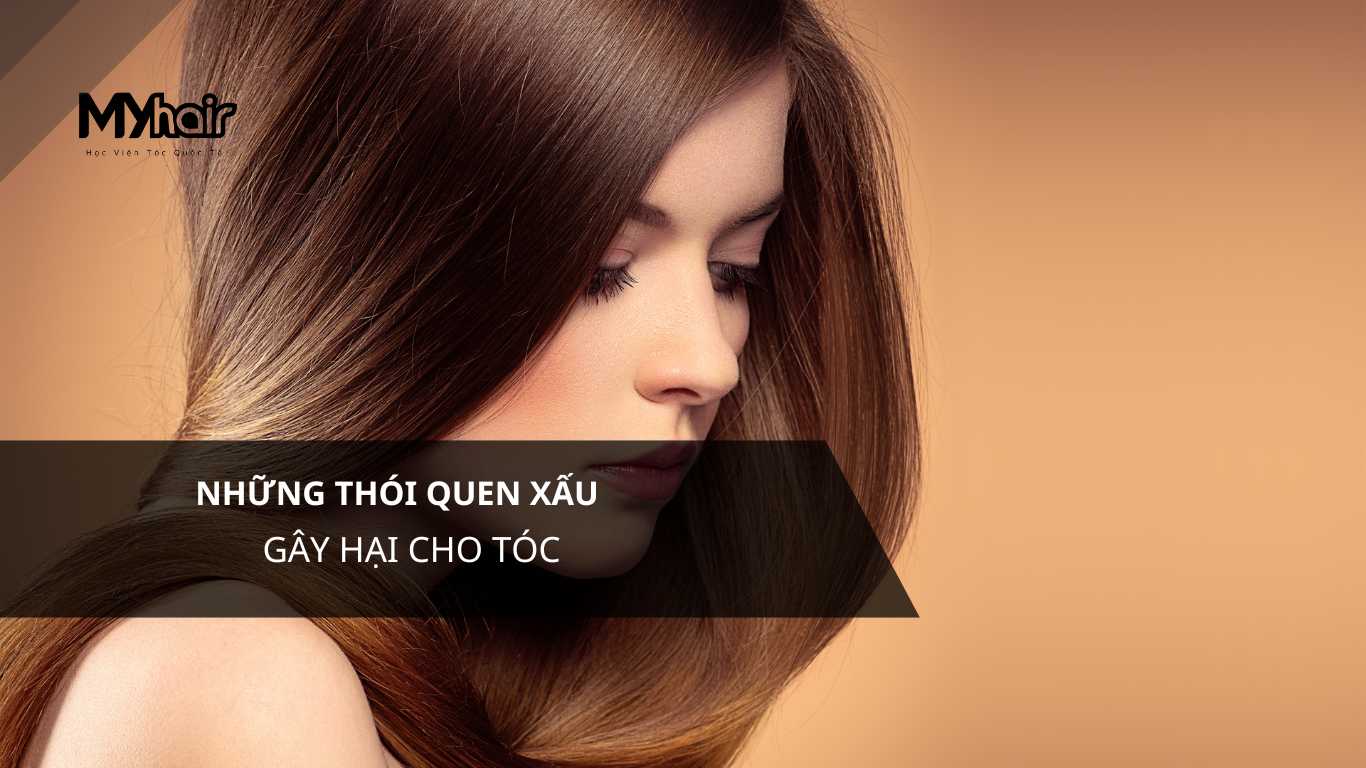 Những thói quen xấu gây hại cho tóc