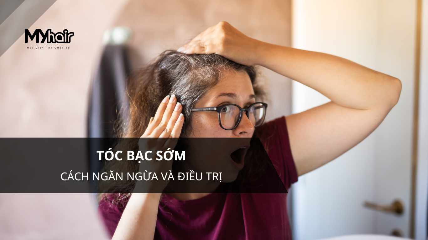 Tóc bạc sớm – Cách ngăn ngừa và điều trị