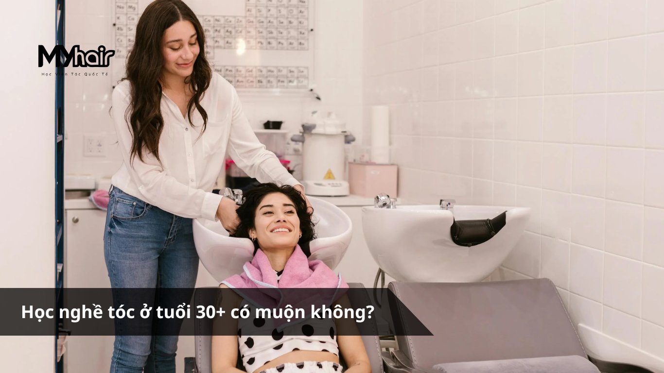 30 tuổi có nên học nghề tóc?