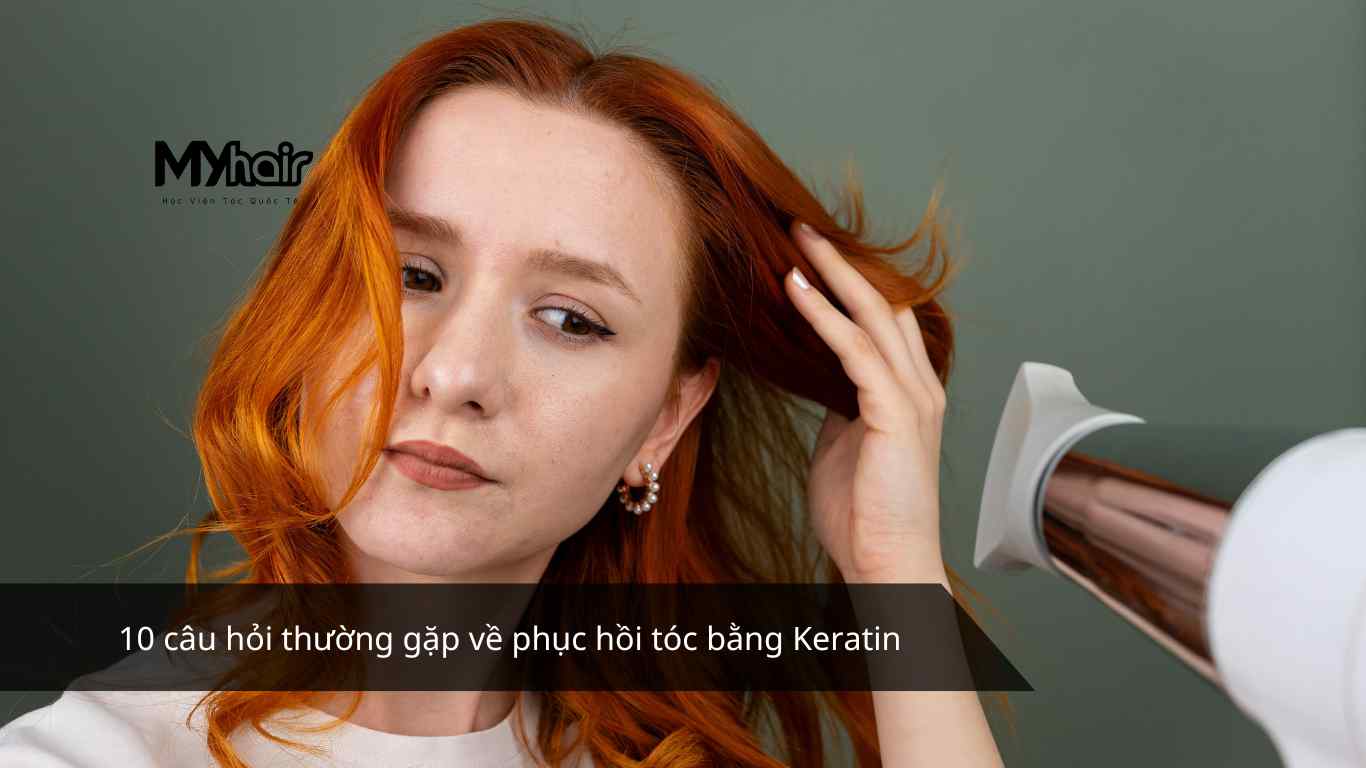 10 câu hỏi thường gặp về phục hồi tóc bằng Keratin