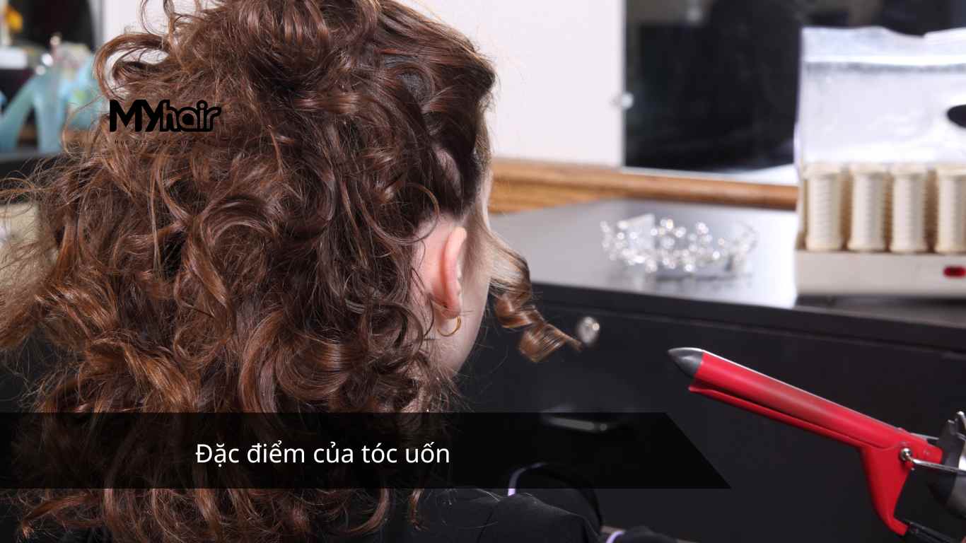 Đặc điểm của tóc uốn