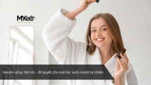 Keratin phục hồi tóc – Bí quyết cho mái tóc suôn mượt tự nhiên