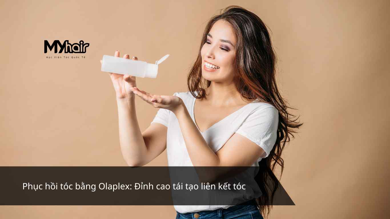 Phục hồi tóc bằng Olaplex: Đỉnh cao tái tạo liên kết tóc