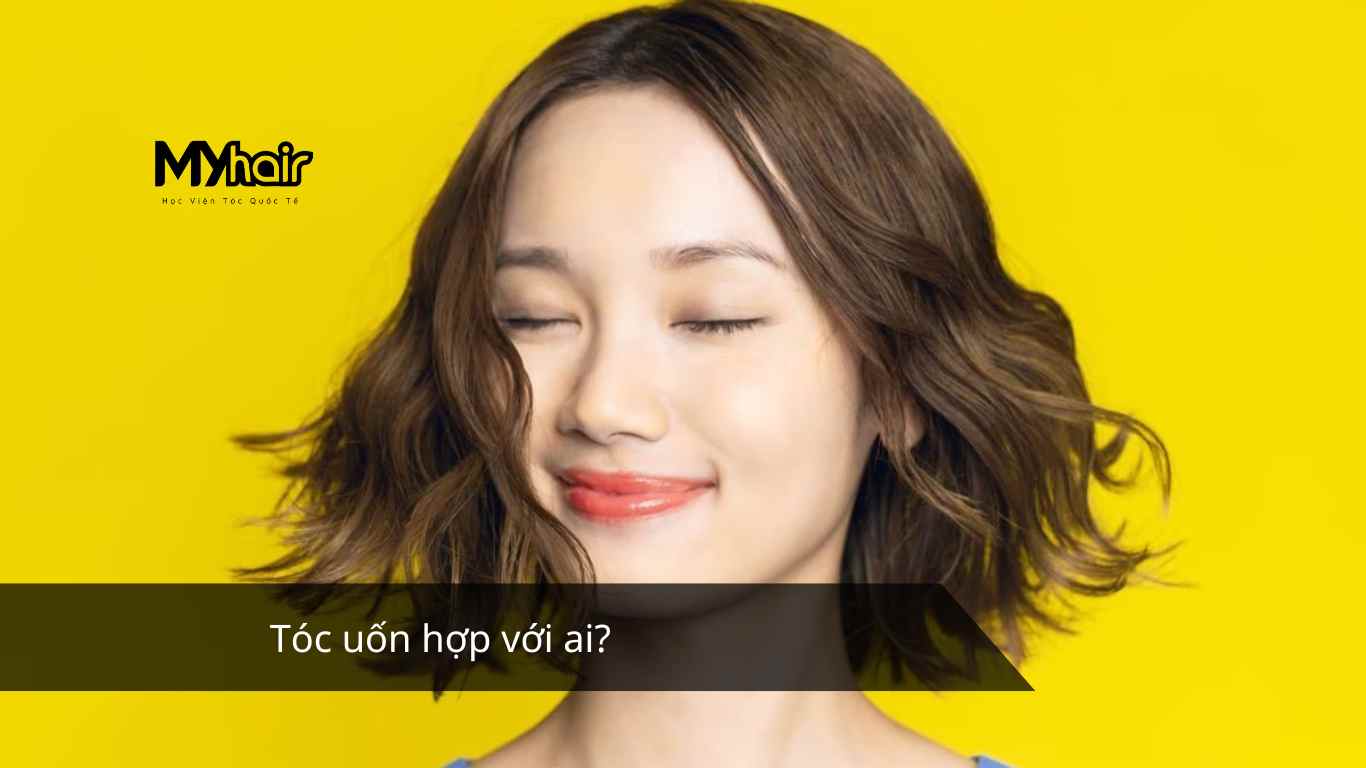 Tóc uốn hợp với ai?