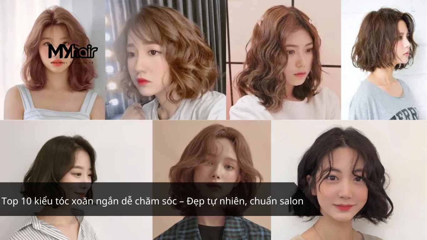 Top 10 kiểu tóc xoăn ngắn dễ chăm sóc – Đẹp tự nhiên, chuẩn salon