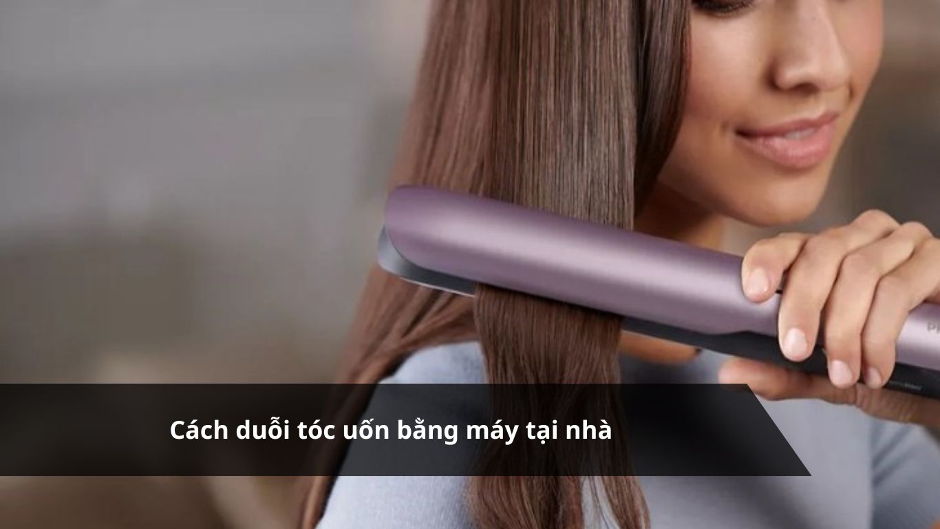 Cách làm tóc uốn nhanh duỗi – Duỗi tóc nhẹ tay và đúng hướng