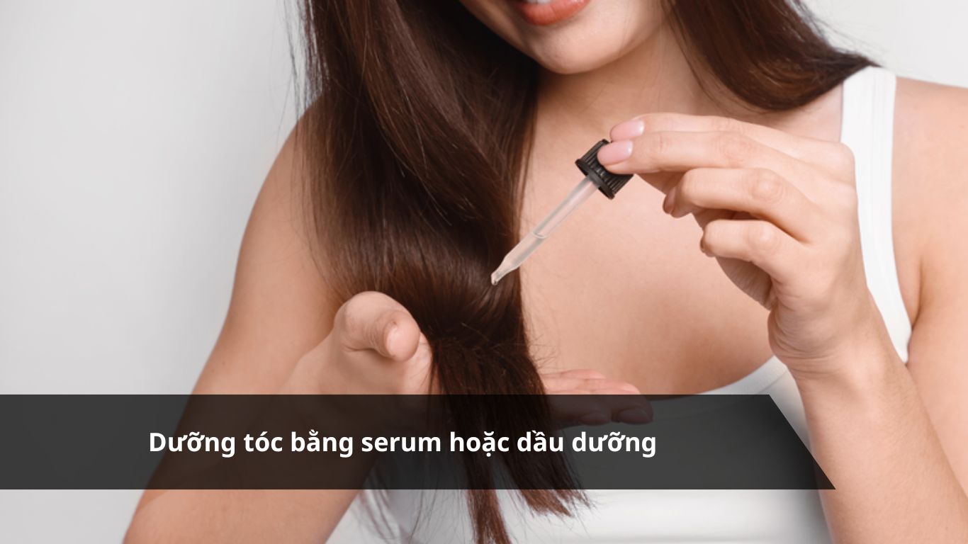 Bí quyết chăm sóc tóc duỗi tự nhiên giữ nếp lâu – Dưỡng tóc bằng serum hoặc dầu dưỡng