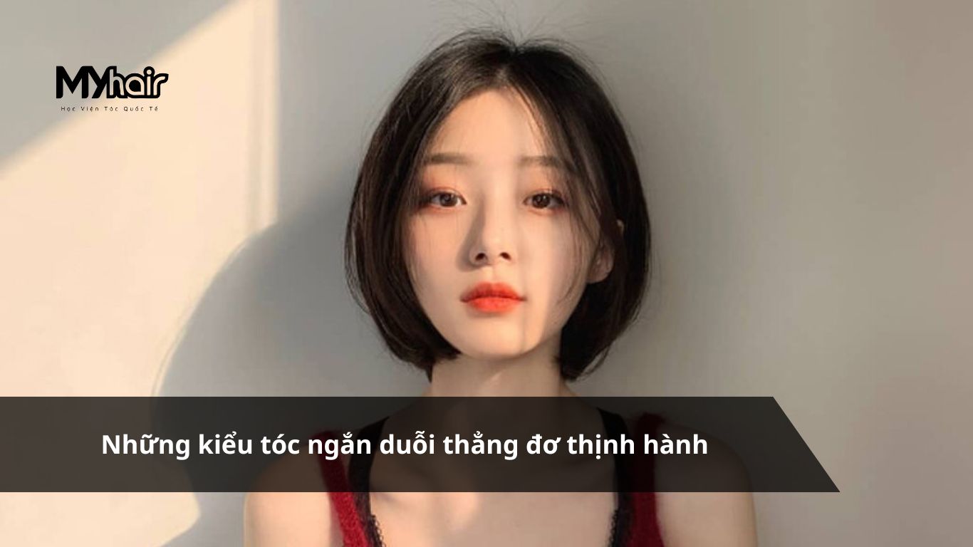 Những kiểu tóc ngắn duỗi thẳng đơ thịnh hành