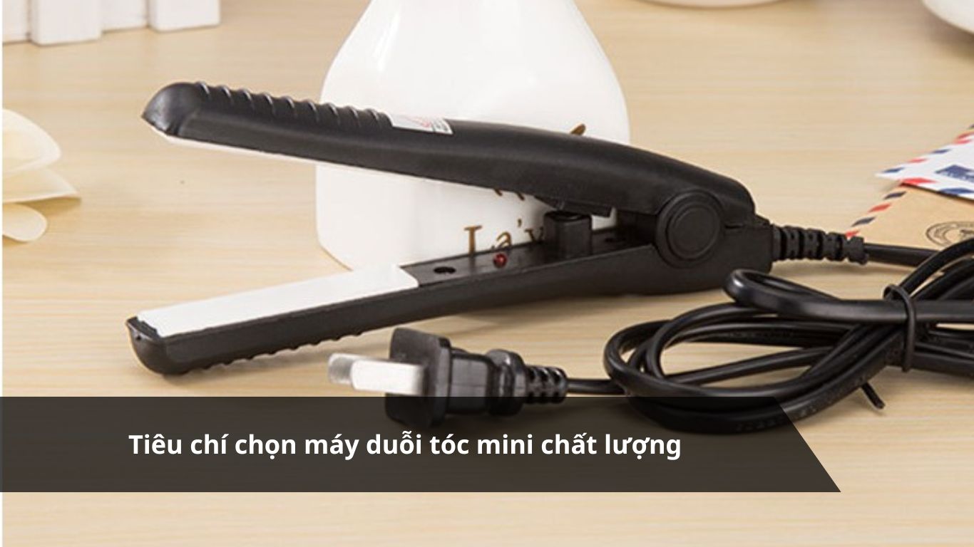Review top model máy duỗi tóc mini được yêu thích nhất – Tiêu chí chọn máy duỗi tóc mini chất lượng