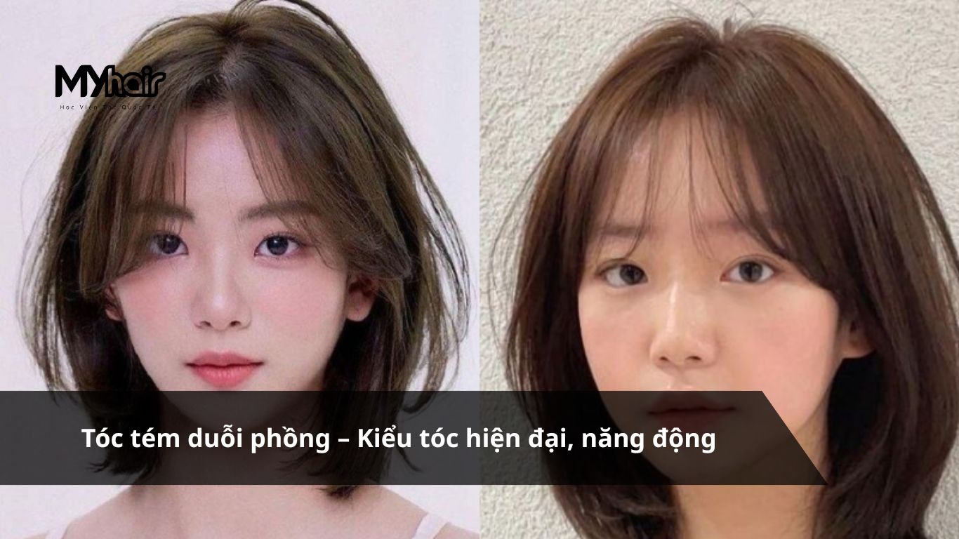 Tóc tém duỗi phồng – Kiểu tóc hiện đại, năng động