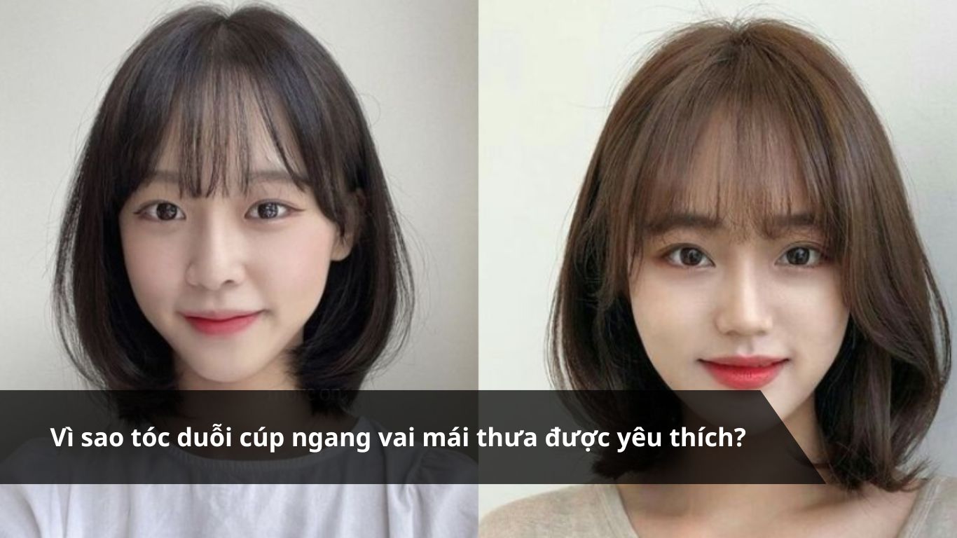 Vì sao tóc duỗi cúp ngang vai mái thưa được yêu thích?