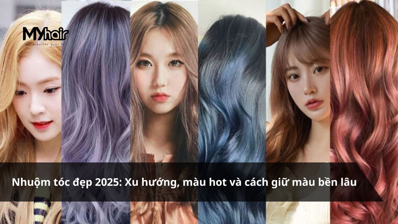 Nhuộm tóc đẹp 2026: Xu hướng, màu hot và cách giữ màu bền lâu