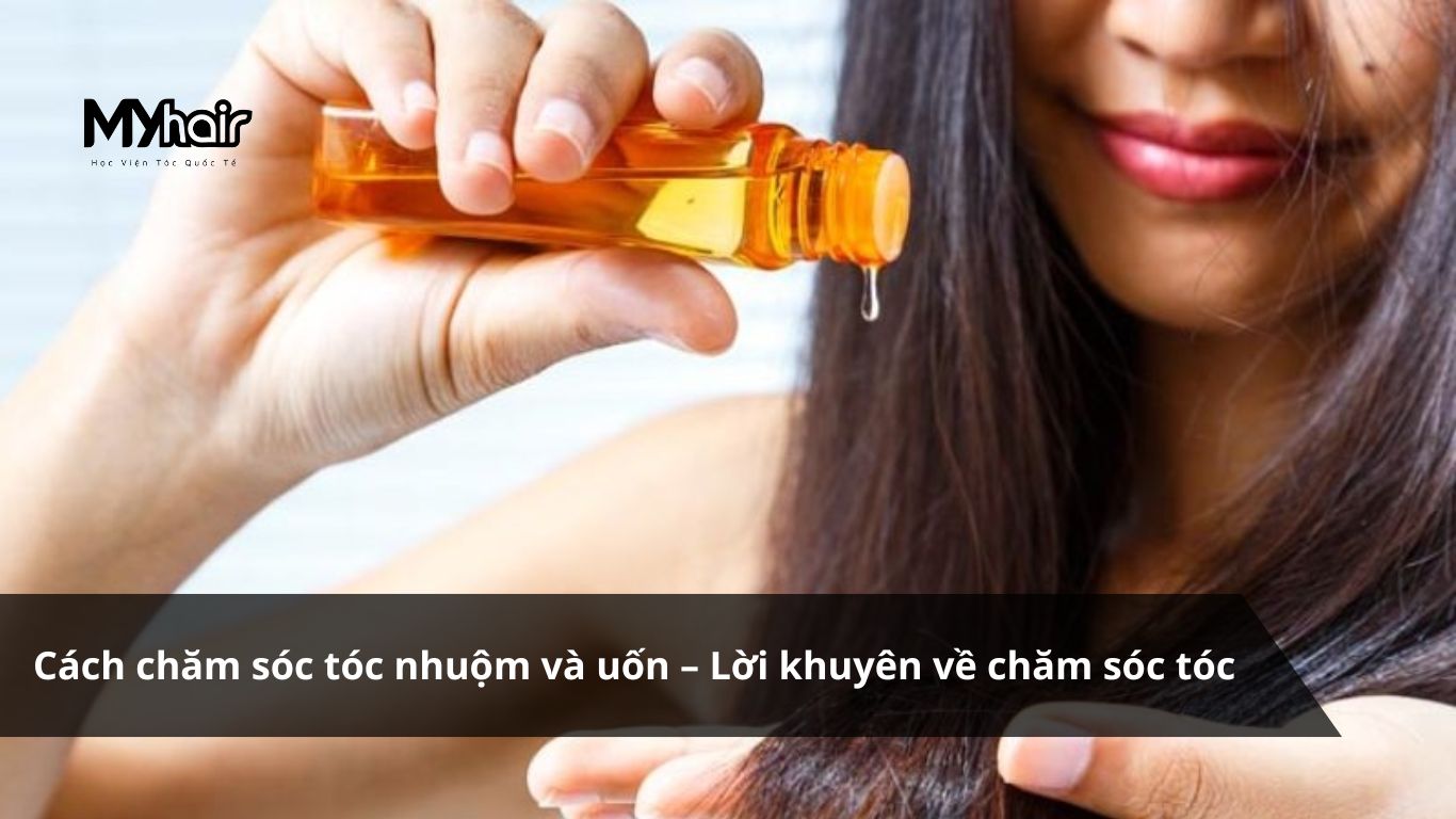 Cách chăm sóc tóc nhuộm và uốn – Lời khuyên về chăm sóc tóc