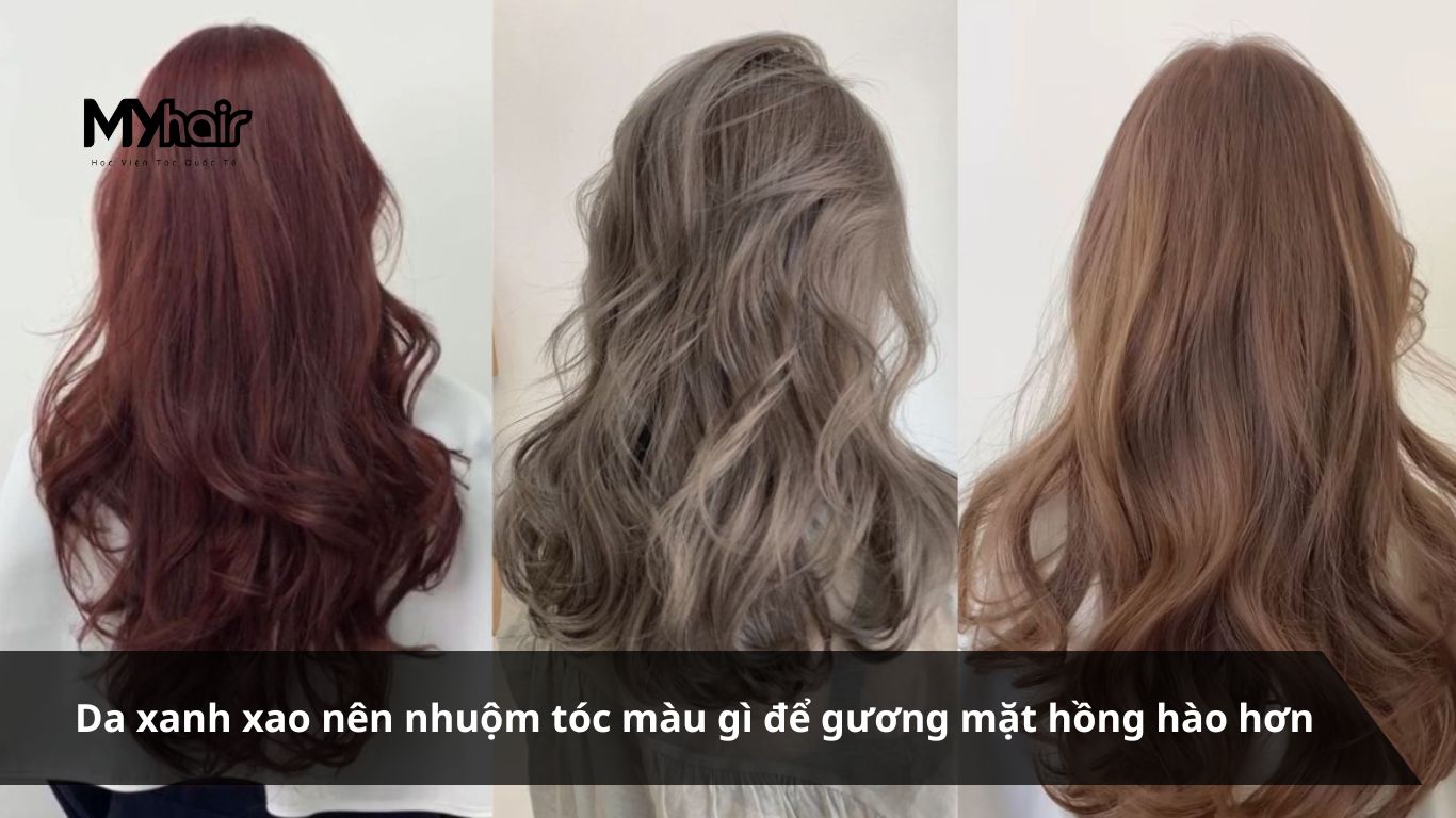 Da xanh xao nên nhuộm tóc màu gì để gương mặt hồng hào hơn