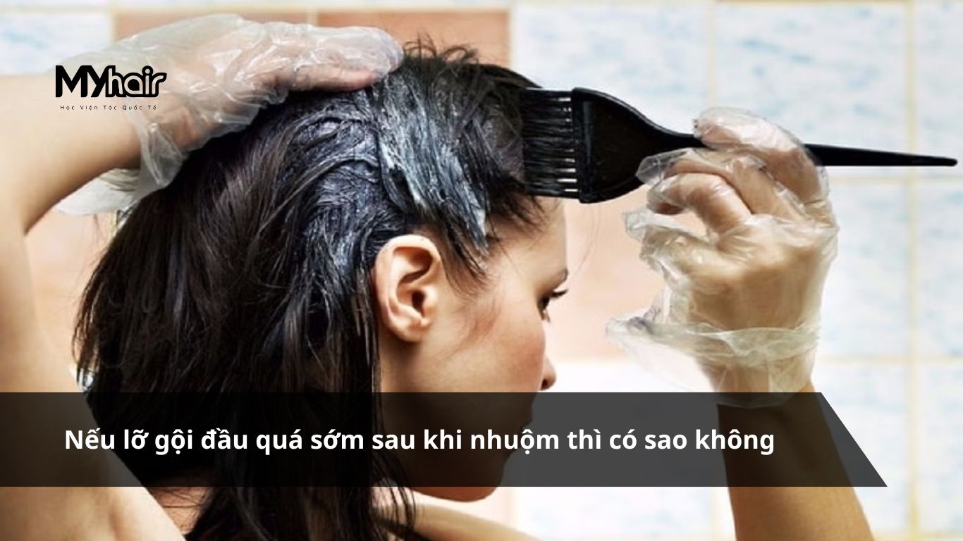 Nhuộm tóc mấy ngày mới gội đầu – Nếu lỡ gội đầu quá sớm sau khi nhuộm thì có sao không
