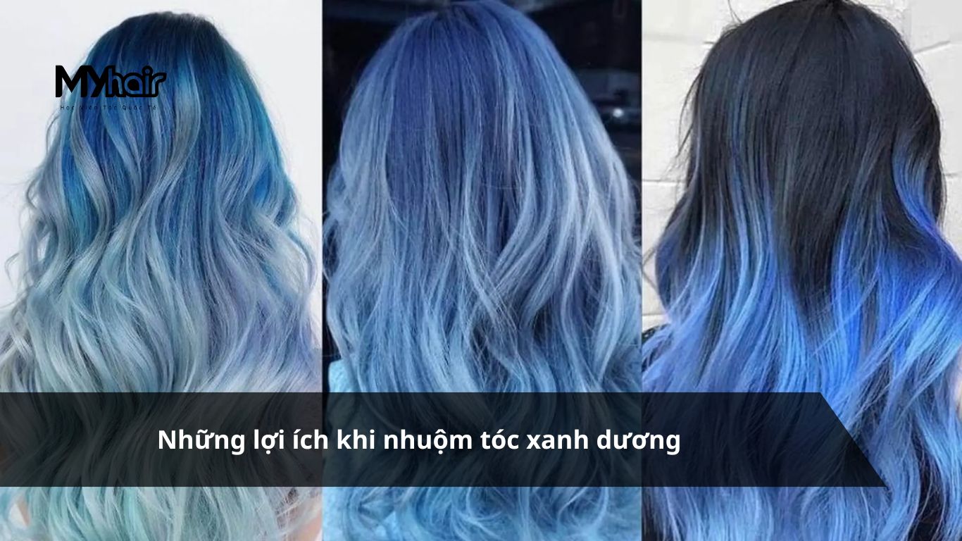 Tóc nhuộm xanh dương – Những lợi ích khi nhuộm tóc xanh dương