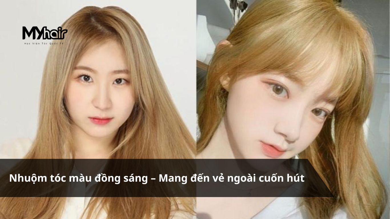 Nhuộm tóc màu đồng sáng – Mang đến vẻ ngoài cuốn hút