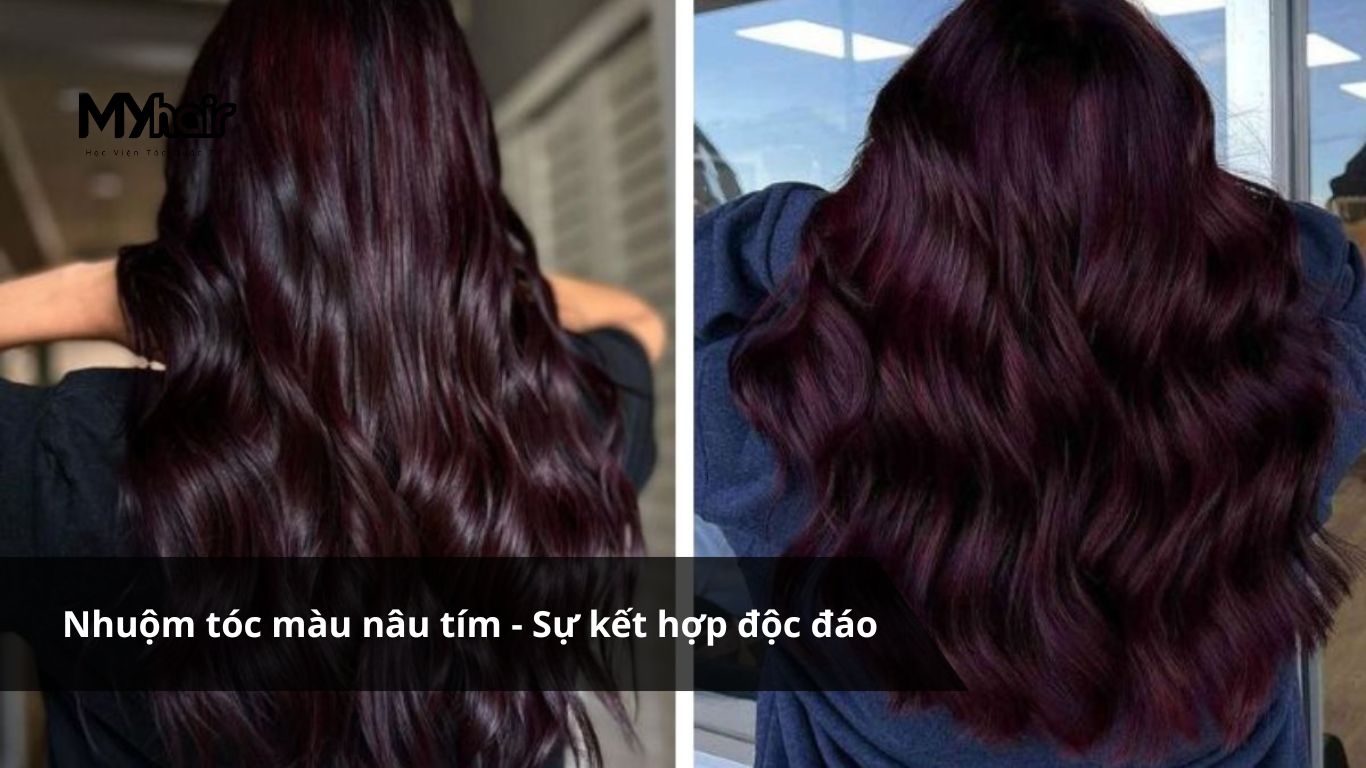 Nhuộm tóc màu nâu tím - Sự kết hợp độc đáo