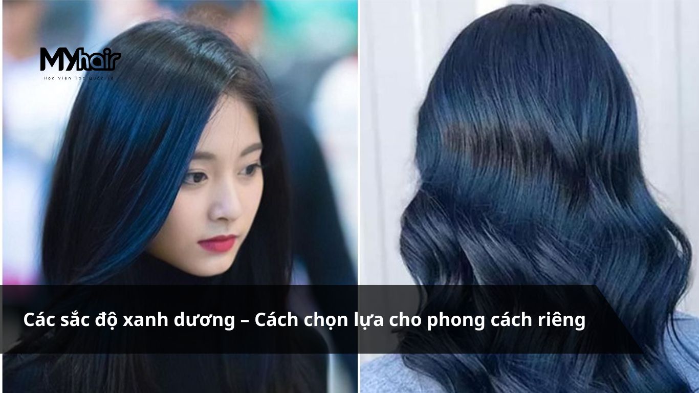 Tóc nhuộm xanh dương – Tạo kiểu tóc xanh dương nổi bật