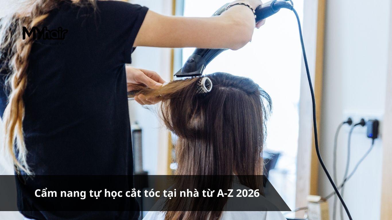 Cẩm nang tự học cắt tóc tại nhà từ A-Z 2026