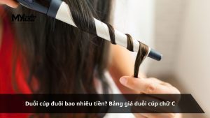 Duỗi cúp đuôi bao nhiêu tiền Bảng giá duỗi cúp chữ C