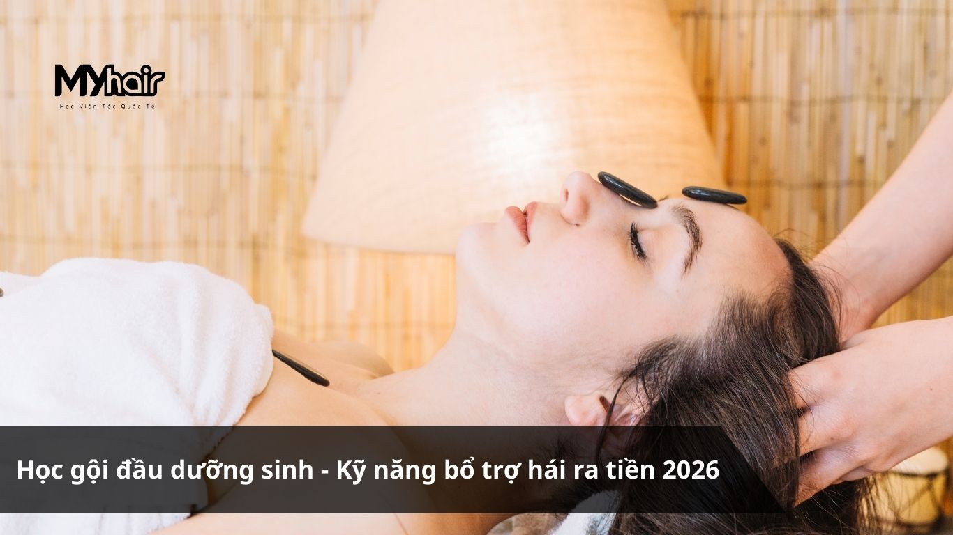 Học gội đầu dưỡng sinh - Kỹ năng bổ trợ hái ra tiền 2026