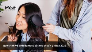 Quy trình vệ sinh dụng cụ cắt tóc chuẩn y khoa 2026