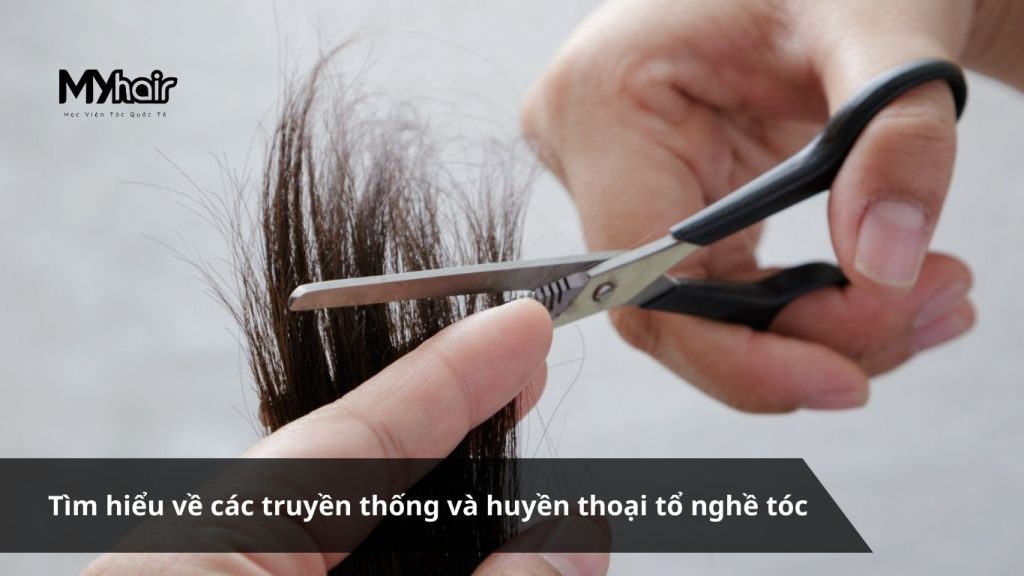 Tìm hiểu về các truyền thống và huyền thoại tổ nghề tóc