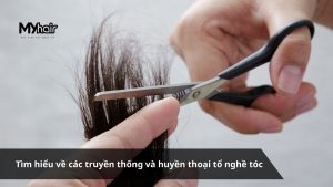 Tìm hiểu về các truyền thống và huyền thoại tổ nghề tóc