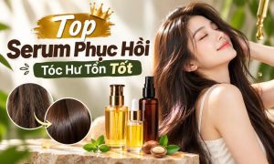 Top Serum Phục Hồi Tóc Hư Tổn Tốt Đáng Tham Khảo